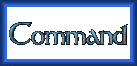 command.gif (3120 bytes)